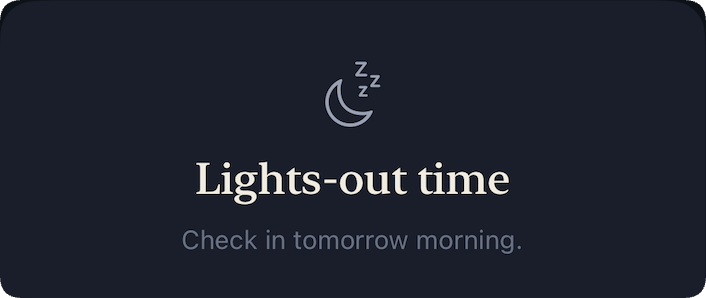 The final step of the path in For Tomorrow: a sleeping crescent above the words Lights-out time, and Check in tomorrow morning.